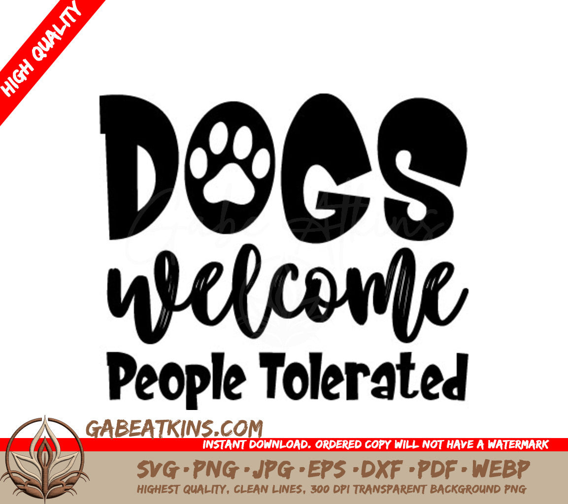 Dogs Welcome People Tolerated SVG Sign SVG