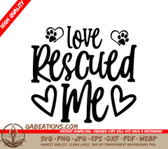 Love Rescued Me Dog SVG SVG