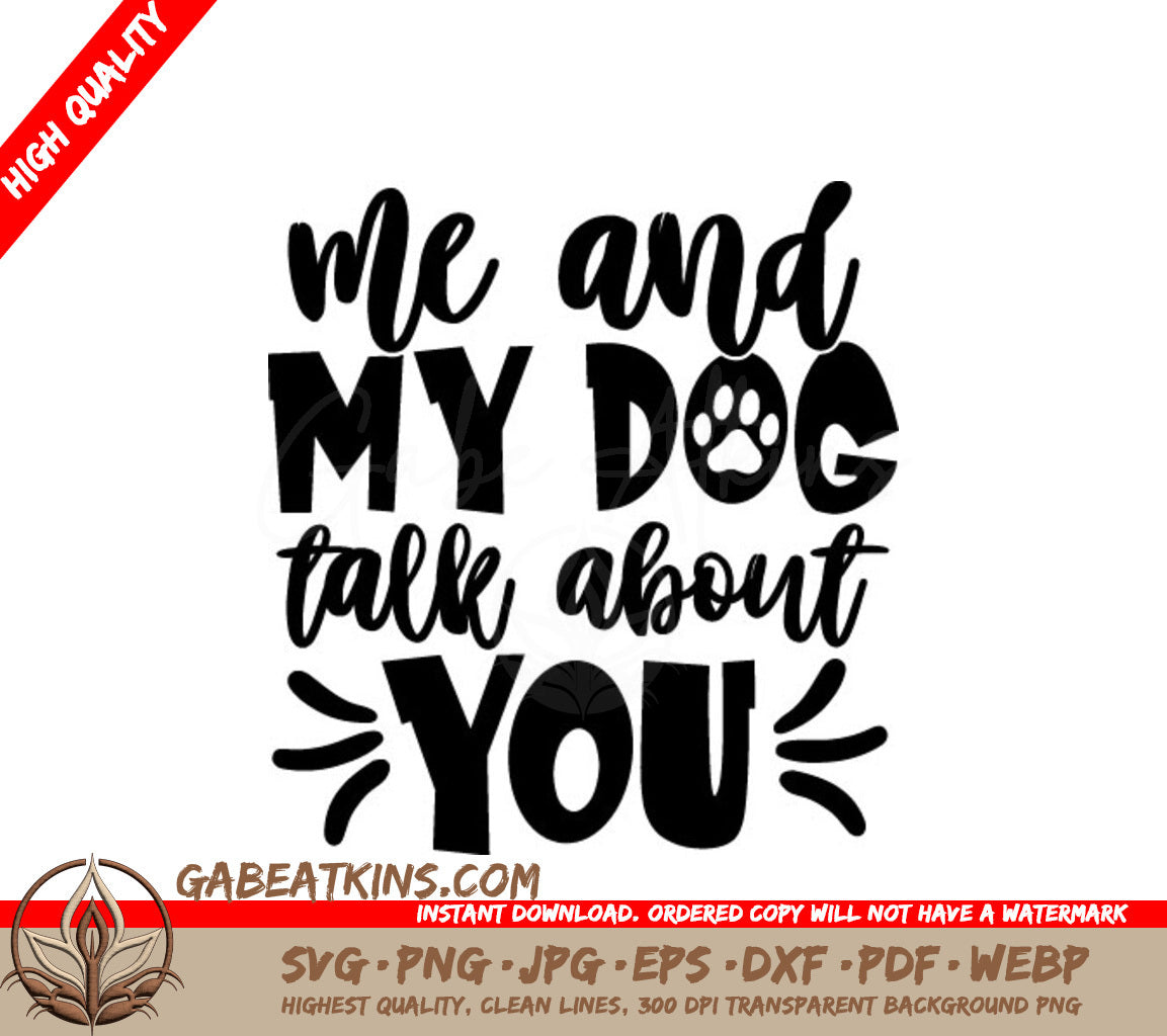 Me & My Dog Talk About You SVG - Funny Dog Lover Design SVG