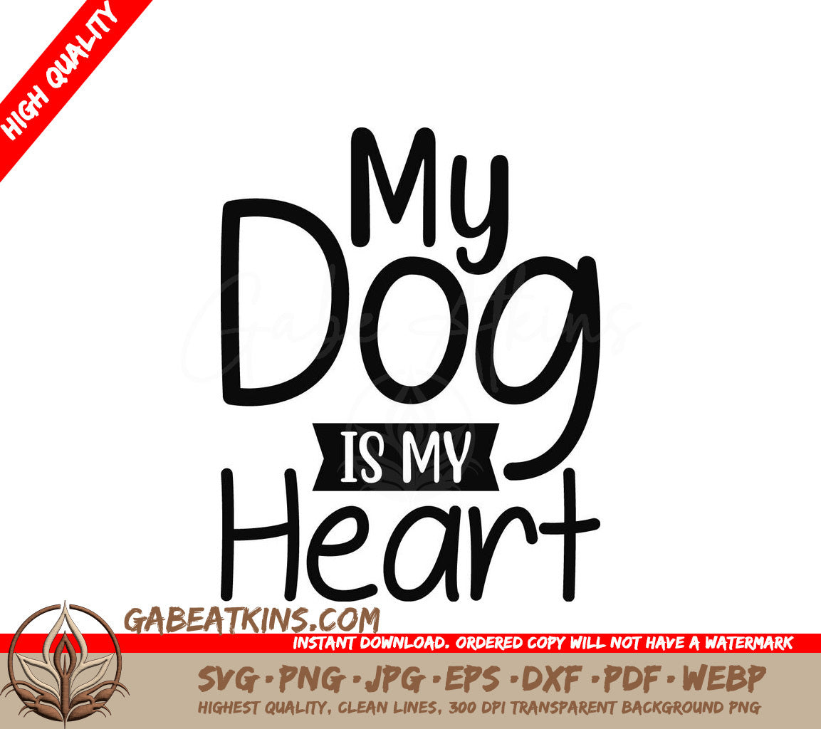 My Dog Is My Heart SVG Dog Sign SVG