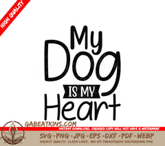 My Dog Is My Heart SVG Dog Sign SVG