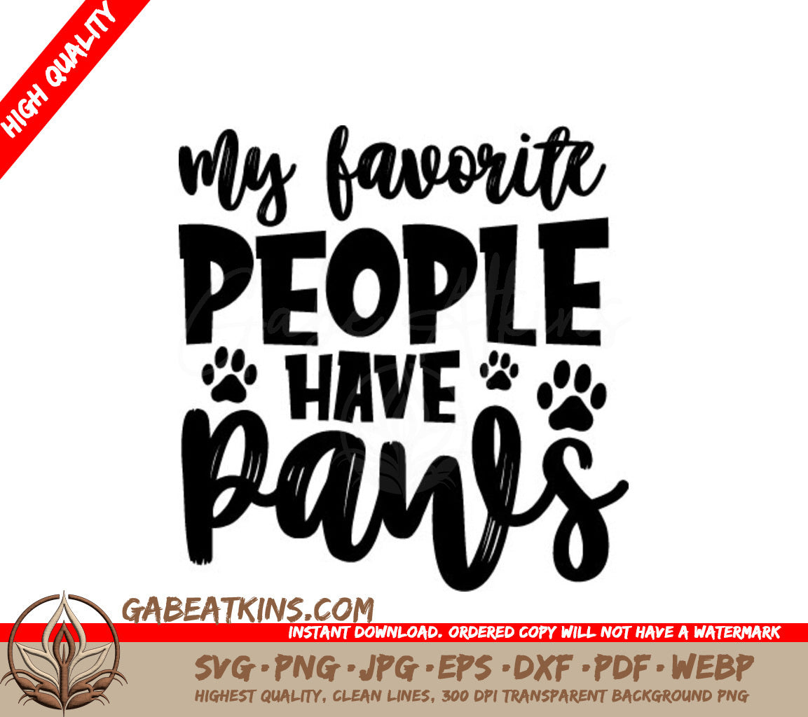 My Favorite People Have Paws - Dog SVG SVG