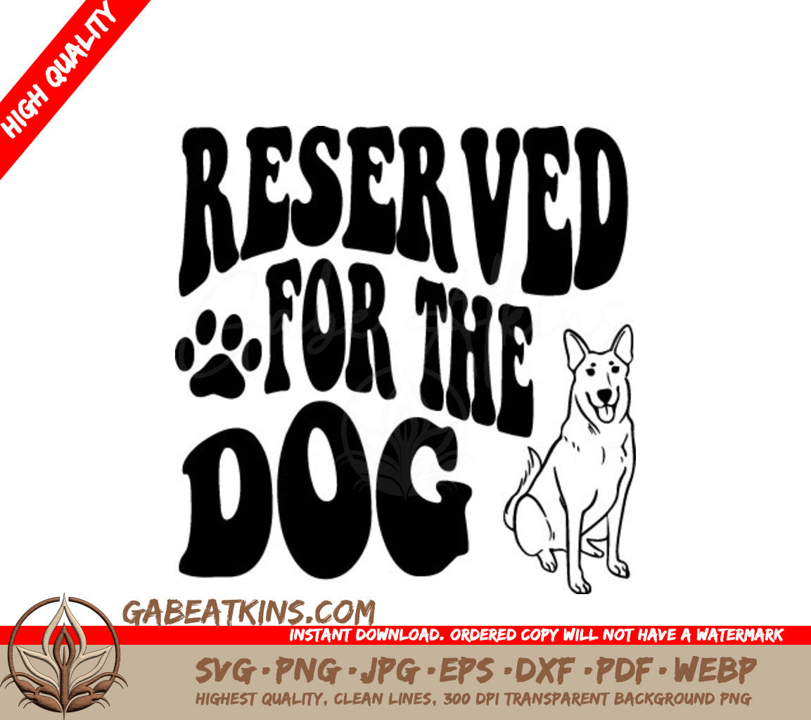 Reserved For The Dog SVG - Sign SVG