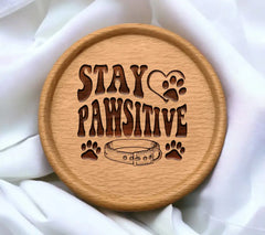Stay Pawsitive SVG - Dog Quote Poster SVG