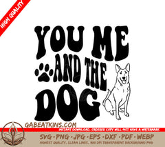 You, Me, and the Dog  SVG Poster SVG