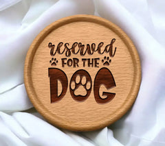 Reserved For The Dog - SVG SVG