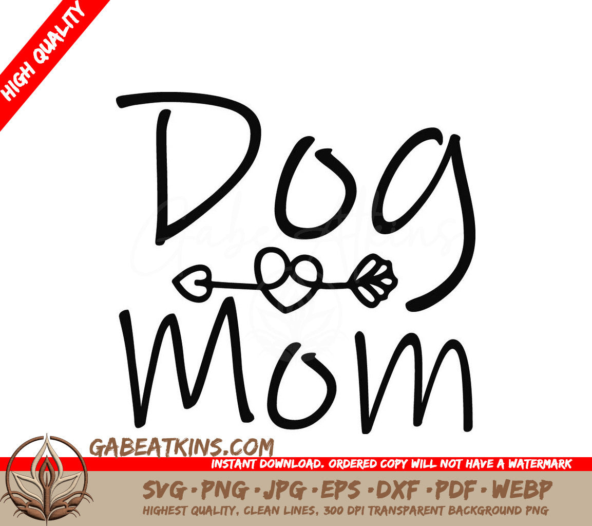 Dog Mom SVG Design - Printable Cut File SVG