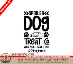 Wag More Bark Less Spoiled Dog Treat Co. SVG Cut File SVG
