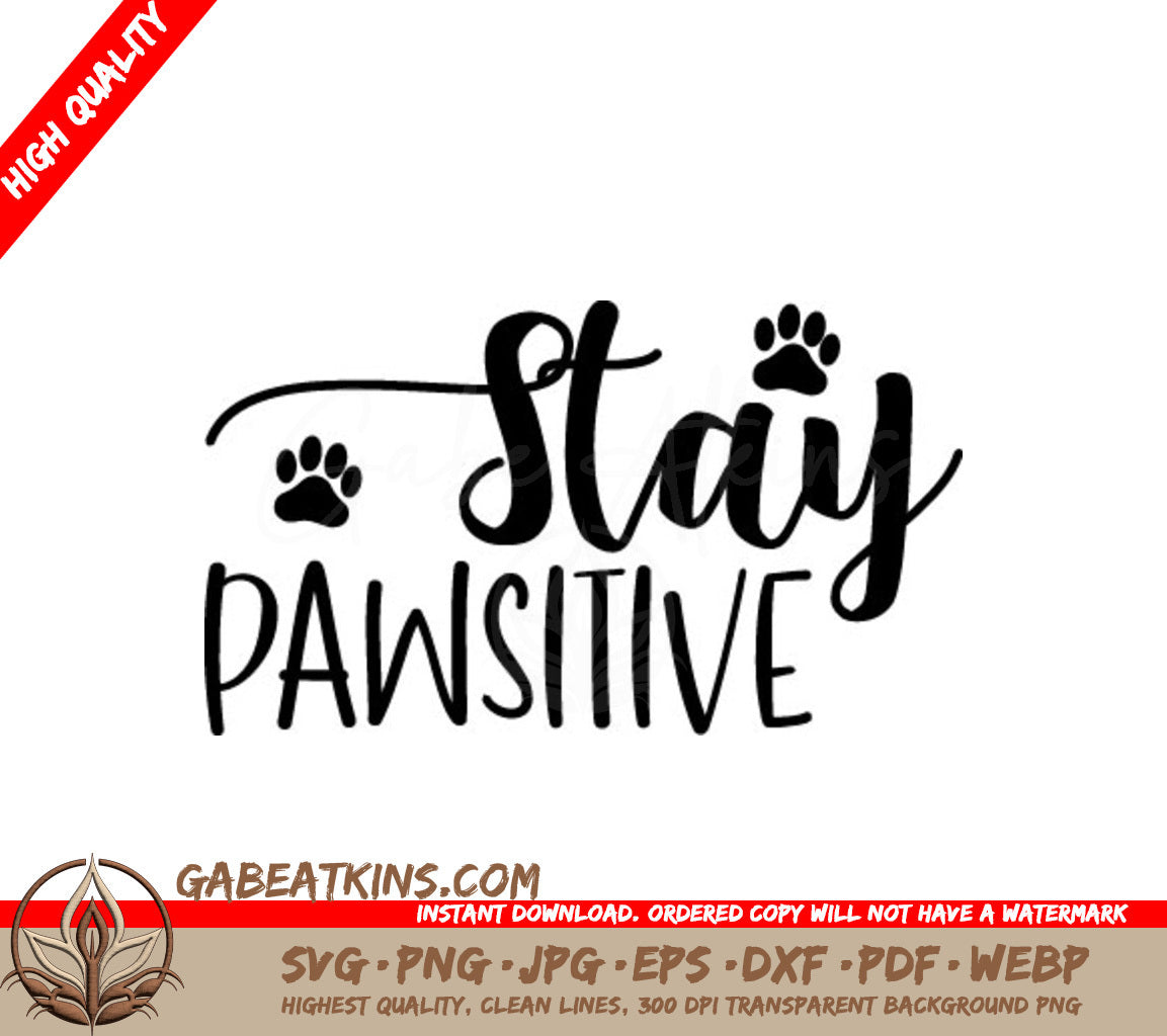 Stay Pawsitive  Dog SVG SVG