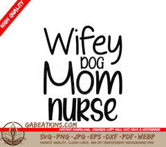Wifey Dog Mom Nurse SVG Cut File SVG