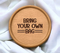 Bring Your Own Bag SVG - Sign - Earth Day Design SVG