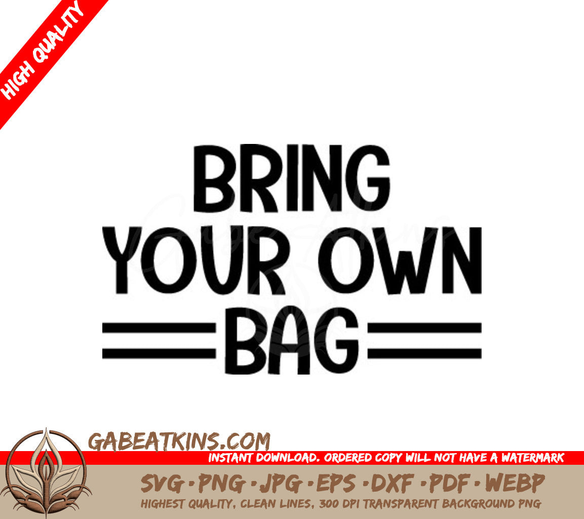 Bring Your Own Bag SVG - Sign - Earth Day Design SVG