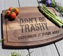 Dont Be Trashy SVG - Earth Day Sign SVG