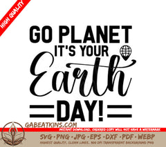 Go Planet, Its Your Earth Day SVG Poster SVG