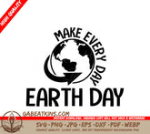 Earth Day Logo SVG - Make Every Day Earth Day SVG