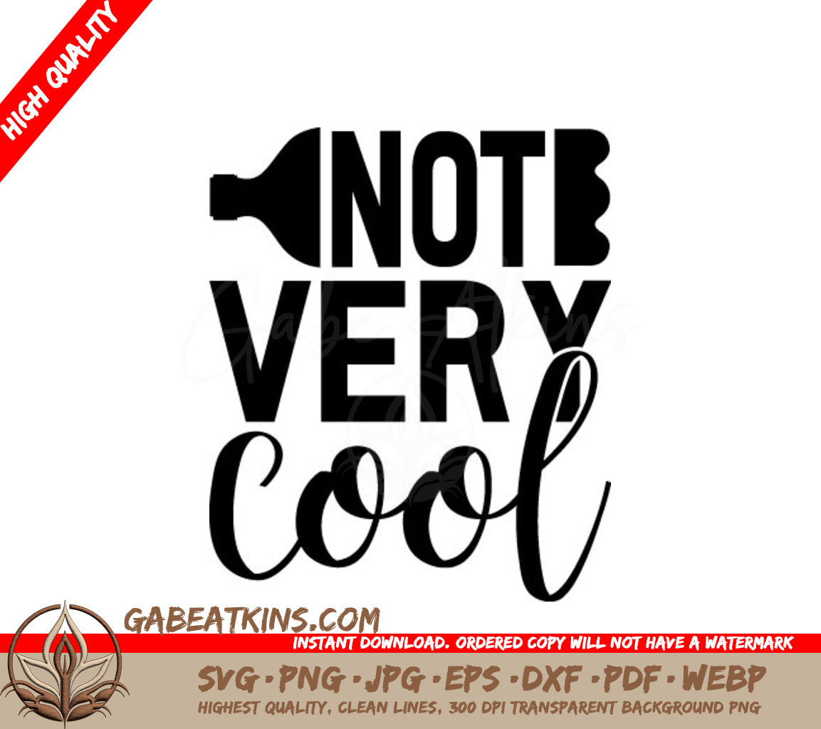 Not Very Cool Earth Day SVG Design SVG