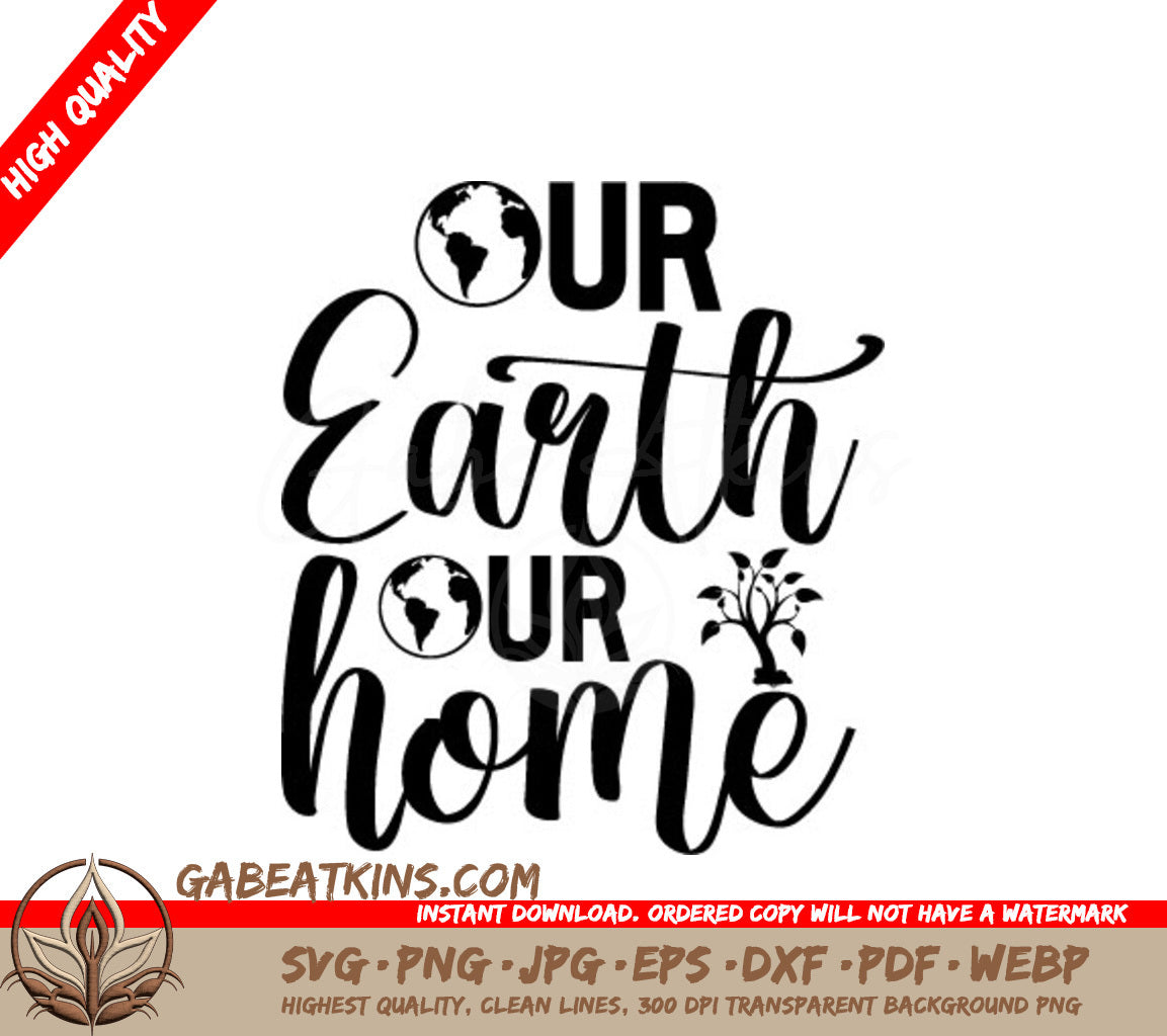Earth Day Our Home SVG - Sign SVG