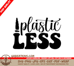 Plastic Less SVG Sign - Earth Day Design SVG