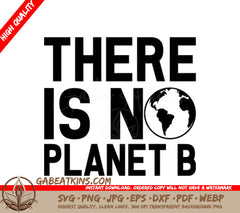 There Is No Planet B Earth Day SVG Design SVG