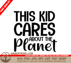 Earth Day This Kid Cares About The Planet SVG Design SVG