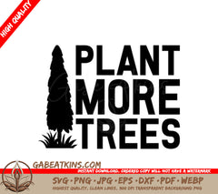 Plant More Trees SVG - Sign Design SVG