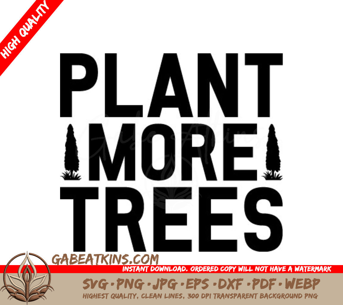 Plant More Trees SVG for Earth Day SVG