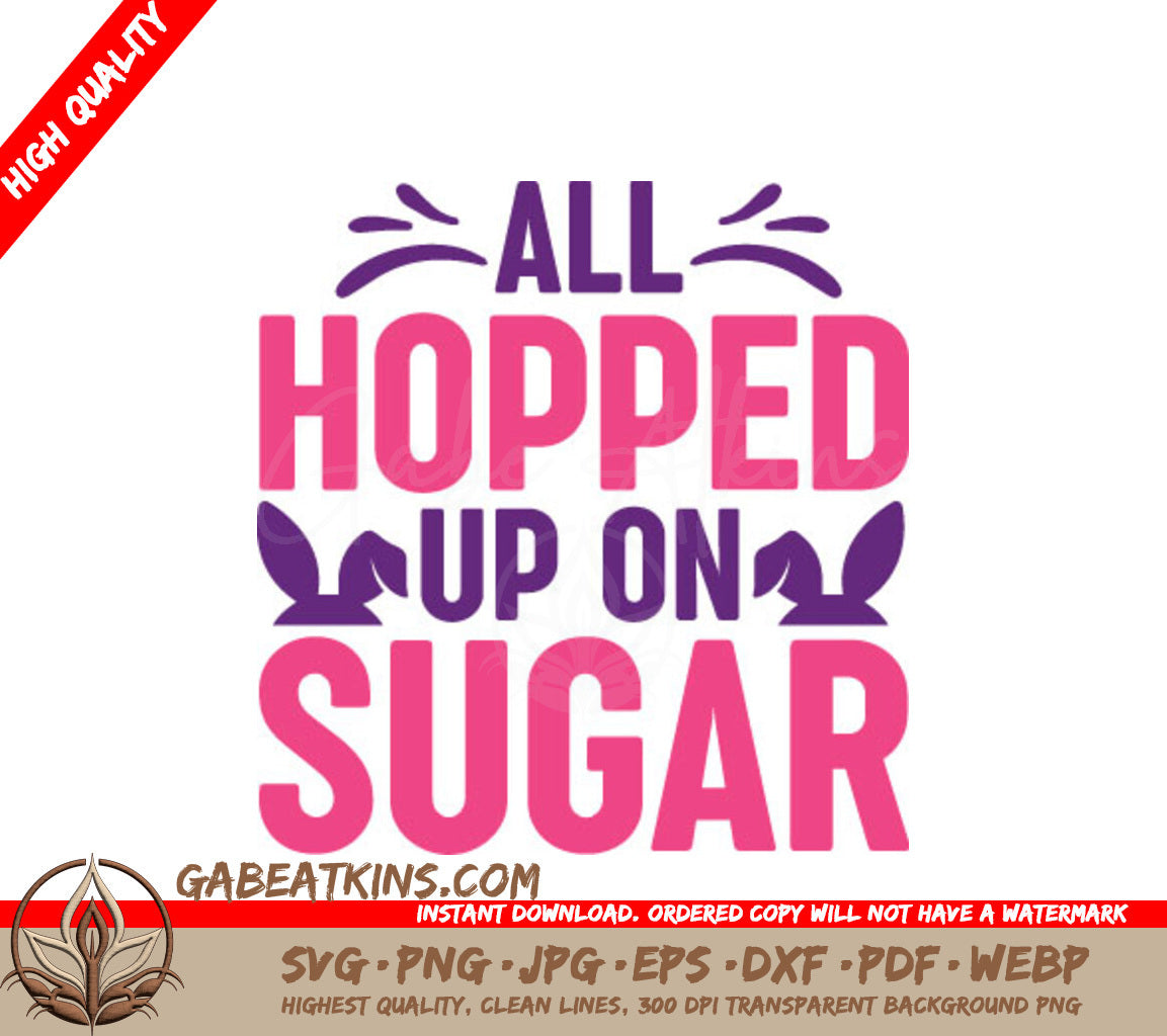 Pink & Purple All Hopped Up On Sugar Easter SVG SVG
