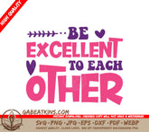 Be Excellent To Each Other SVG - Pink & Purple Easter Sign SVG