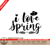 I Love Spring SVG for Easter Designs SVG