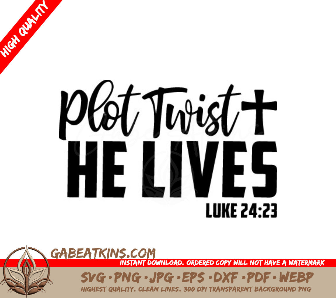 Plot Twist He Lives - Easter SVG Design SVG
