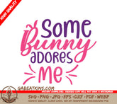 Pink & Purple Some Bunny Adores Me Easter SVG Design SVG
