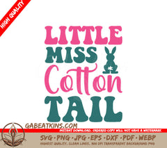 Little Miss Cotton Tail SVG Cut File - Easter Bunny Design SVG