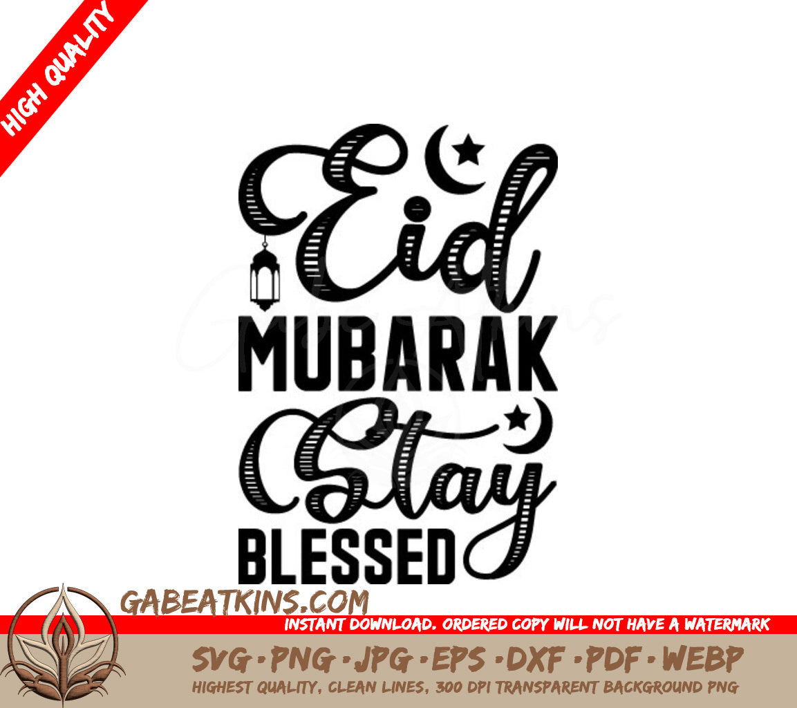 Eid Mubarak Stay Blessed - SVG Illustration SVG