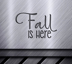 Fall Is Here SVG Design SVG