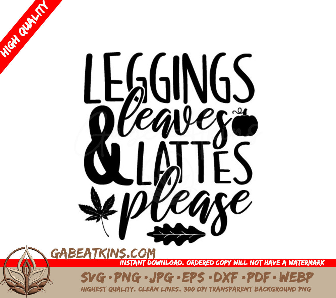 Fall Leggings, Leaves & Lattes SVG Design SVG