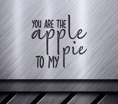 You Are The Apple Pie To My Pie SVG - Fall Couple Design SVG