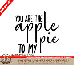 You Are The Apple Pie To My Pie SVG - Fall Couple Design SVG