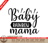 Baby Rainbow Mama SVG -  Sign SVG
