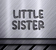 Little Sister SVG Cut File - Black Letters on White Background SVG
