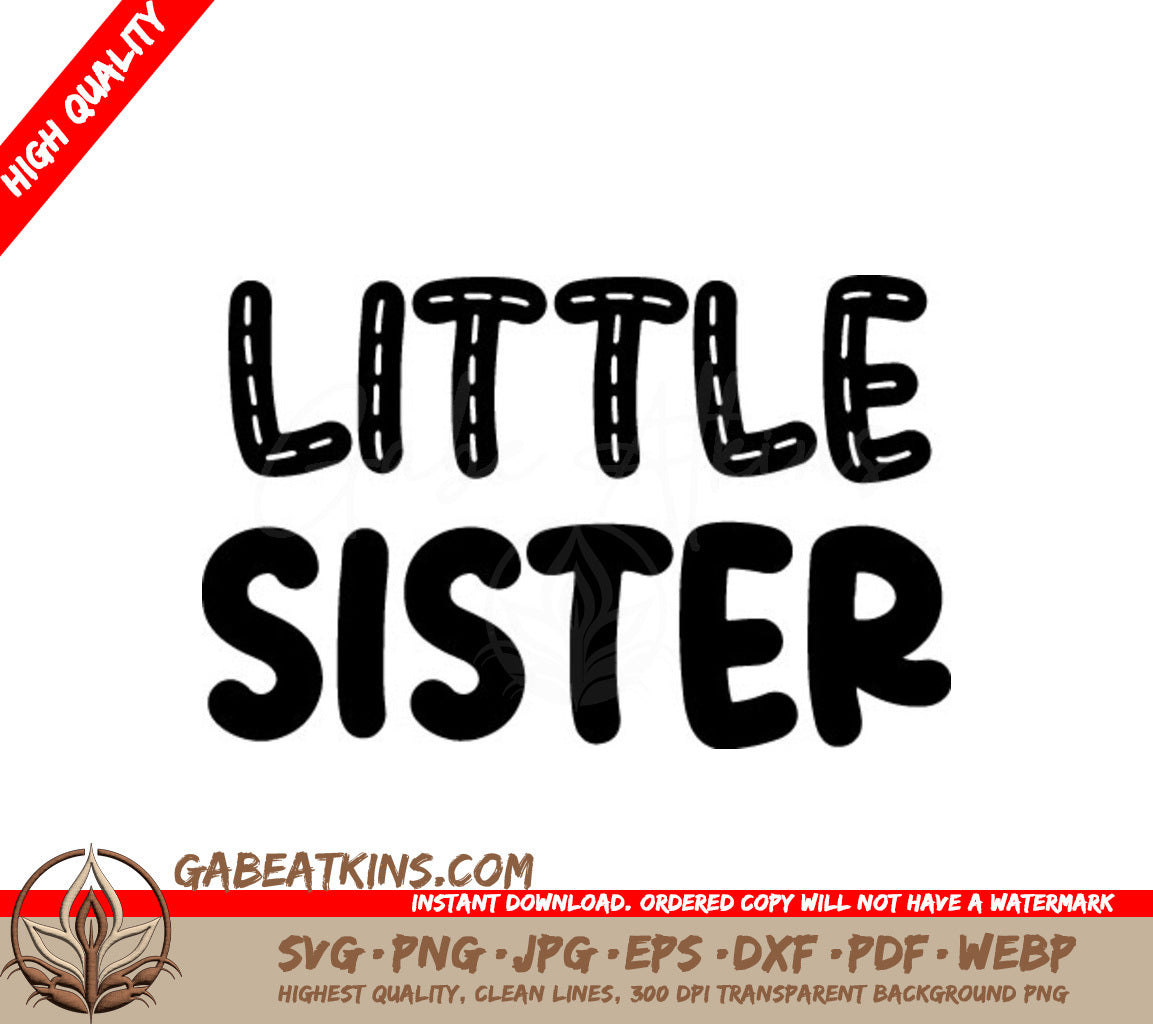 Little Sister SVG Cut File - Black Letters on White Background SVG