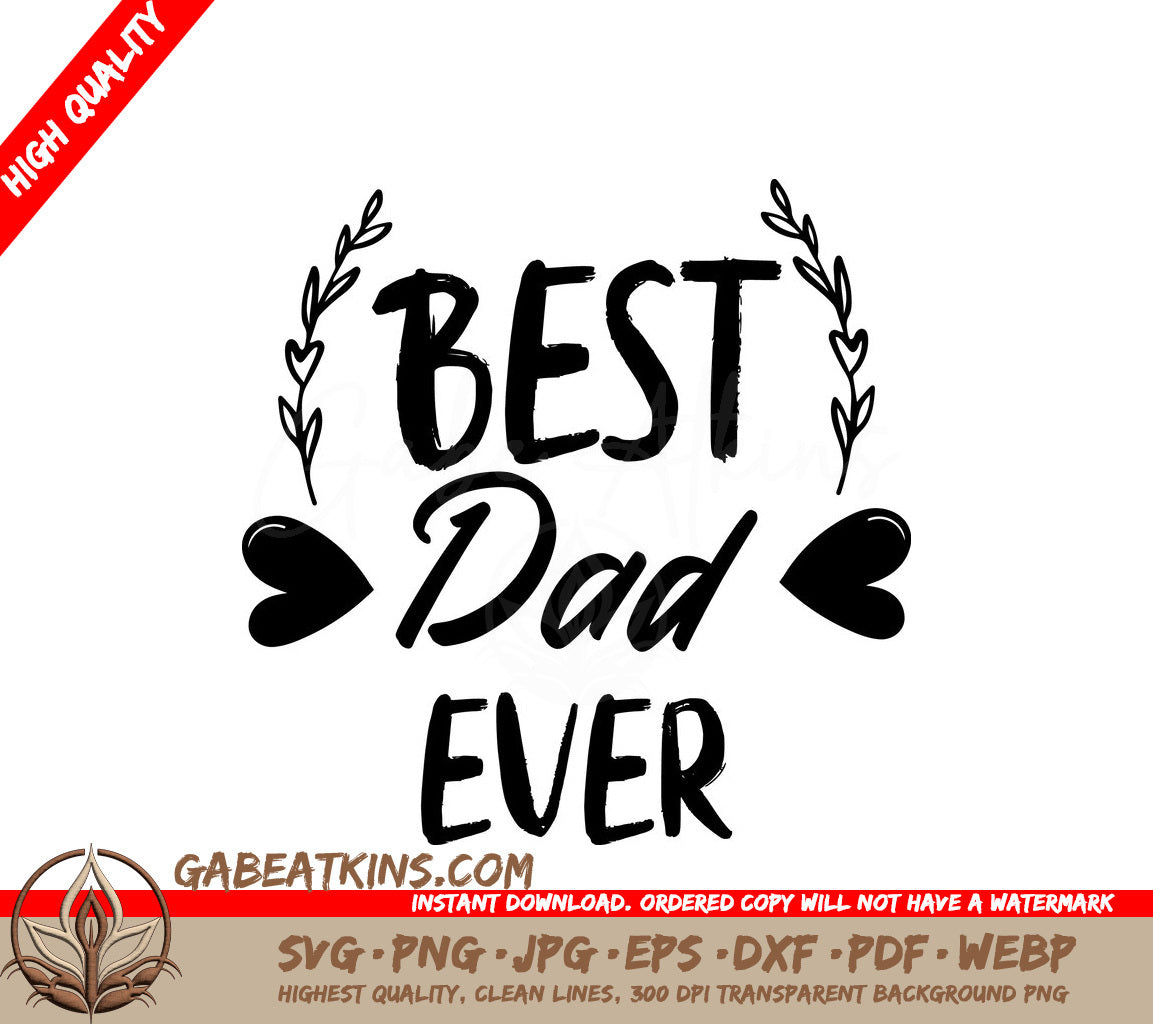 Best Dad Ever SVG Design for Family & Home SVG