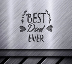 Best Dad Ever SVG Design for Family & Home SVG