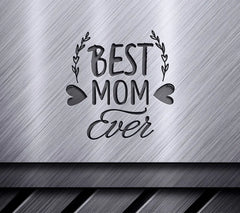 Best Mom Ever SVG - Poster Design SVG