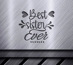 Best Sister Ever SVG Design SVG