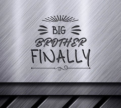 Big Brother Finally SVG Cut File - Sign SVG