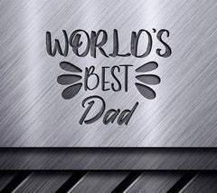 Worlds Best Dad SVG - Sign for Family & Home Decor SVG