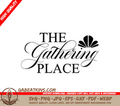 Farmhouse Gathering Place Logo SVG SVG