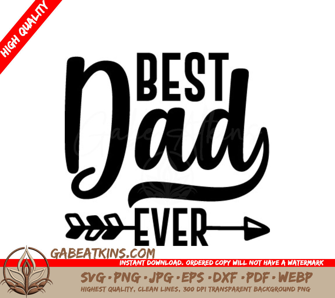 Best Dad Ever Arrow Logo SVG - Fathers Day Design SVG