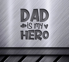 Dad Is My Hero SVG - Fathers Day Design SVG