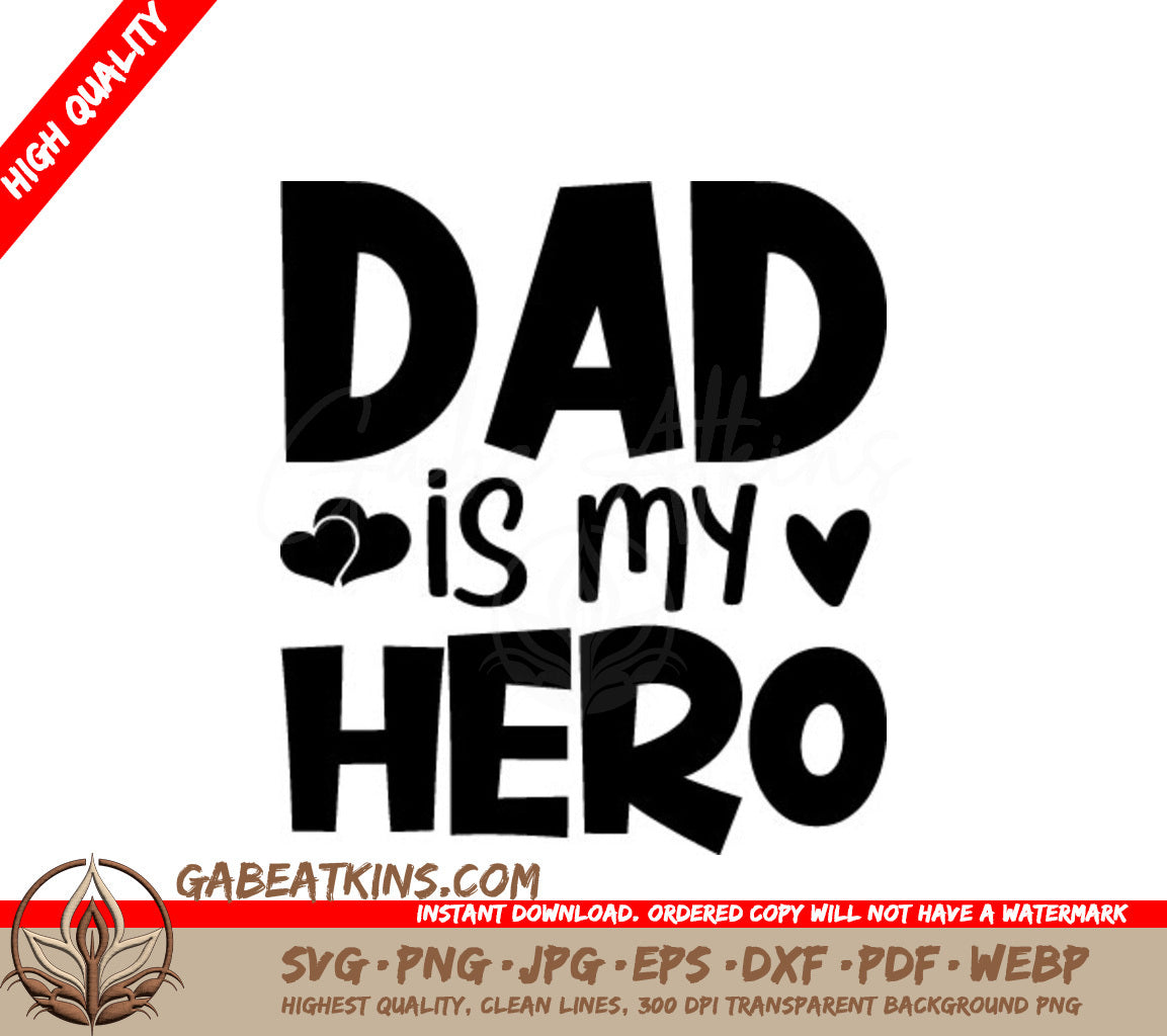 Dad Is My Hero SVG - Fathers Day Design SVG